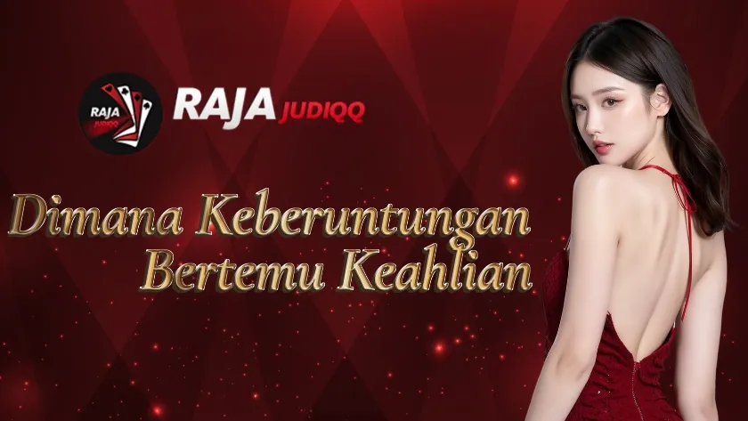 rajaqq poker domino PKVQQ